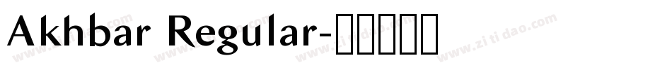 Akhbar Regular字体转换